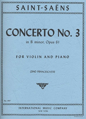 International Music Company Saint-Saens, Camille (Francescatti): Violin Concerto #3 Op.61 (violin & piano)