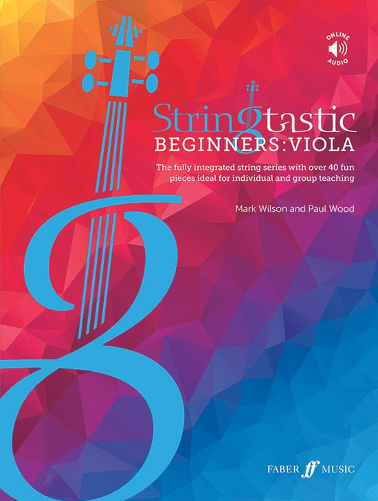 Alfred Music Wilson and Wood: Stringtastic Beginners: Viola (viola, online resources included) FABER