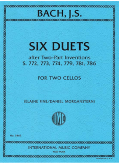 International Music Company Bach (Morganstern, Fine): Six Duets, after Two-Part Inventions, S. 772, 773, 774, 779, 781, 786 (two cellos) IMC