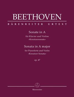 Barenreiter Beethoven, L. (Clive Brown): Sonata in A major (Kreutzer Sonata) op. 47, (violin & piano) Barenreiter
