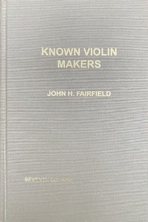 Fairfield, KNOWN VIOLIN MAKERS 7th edition