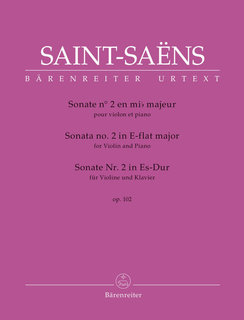 Barenreiter Saint-Saens, Camille (Guilloux and Medicis): Sonata No. 2 in E-flat major, op. 102, violin & piano, Barenreiter Urtext