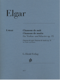 Elgar (Marshall-Luck): Chanson De Nuit, Chanson De Matin Op. 15 (violin and piano) HENLE