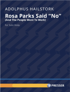 Presser Hailstork: Rosa Parks Said "No" (And The People Went To Work) (viola) PRESSER