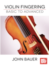 MELBAY Bauer: Violin Fingering - Basic to Advanced (violin) MELBAY