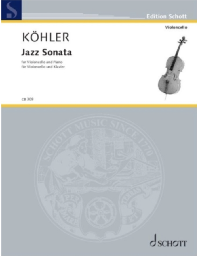 Schott Music Koehler: Jazz Sonata (cello and piano) SCHOTT | Metzler Violins