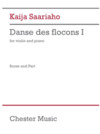 CHESTER MUSIC Saariaho: Danse des flocons I (violin and piano) CHESTER | Metzler Violins