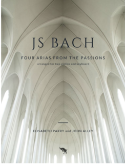 Aurea Capras Editions Bach (Parry/Alley): Four Arias from the Passions (two violins) | Metzler Violins