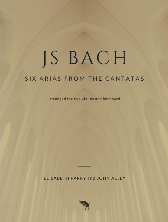 Aurea Capras Editions Bach (Parry/Alley): Six Arias from the Cantatas (two violins) | Metzler Violins