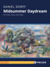 Theodore Presser Dorff: Midsummer Daydream (flute, viola, harp) FISCHER | Metzler Violins