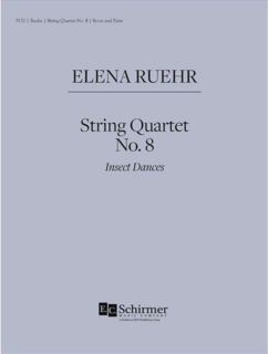 Canticle Ruehr: String Quartet No. 8 Insect Dances (string quartet) EC SCHIRMER | Metzler Violins