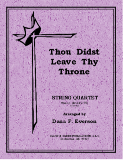 David E. Smith Everson: Thou Didst Leave Thy Throne (string quartet) DAVID E | Metzler Violins