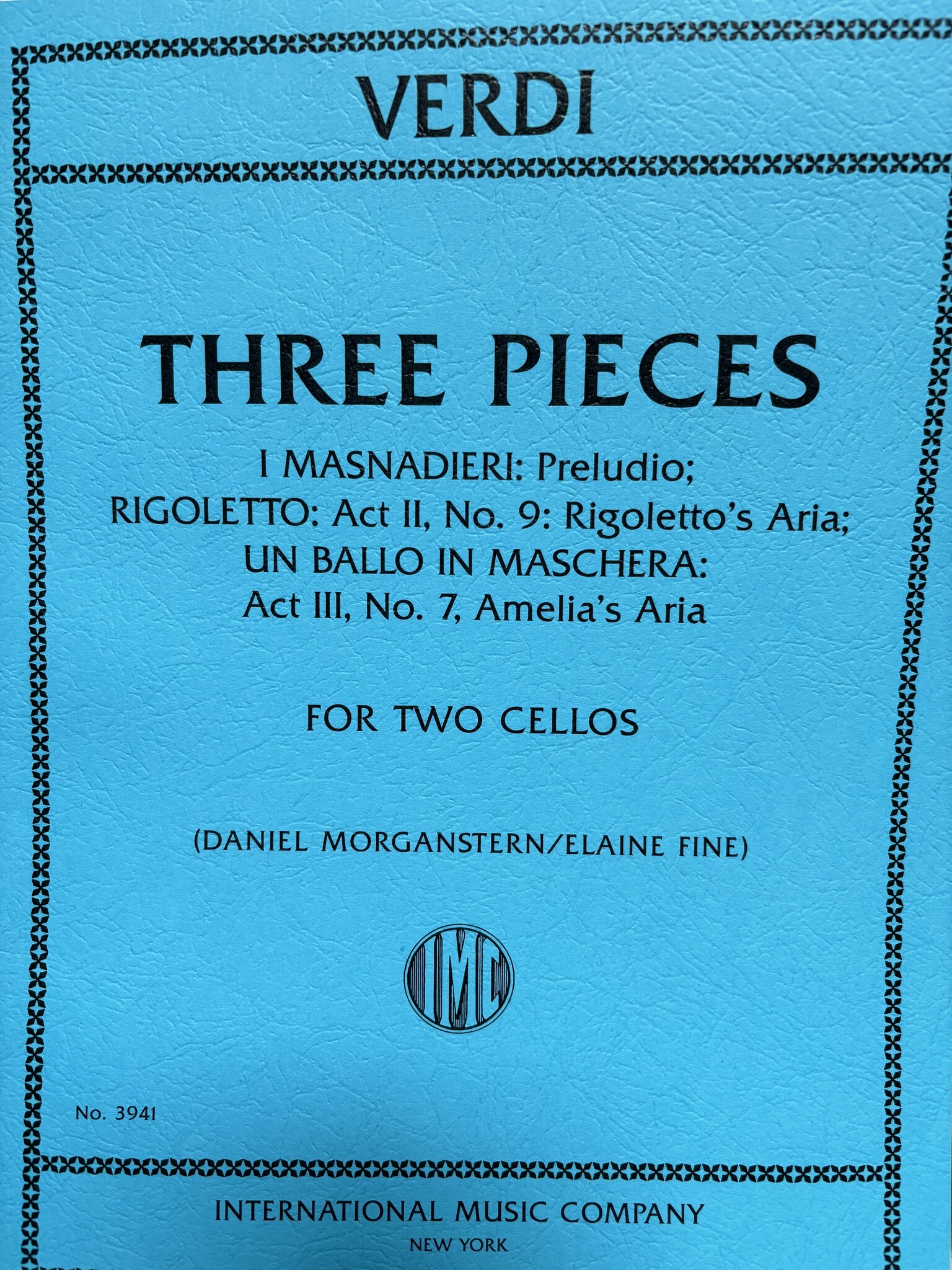 International Music Company Verdi (Morganstern/Fine): Three Pieces from I Masnadieri, Rigoletto, and Un ballo in maschera (two cellos) IMC | Metzler Violins