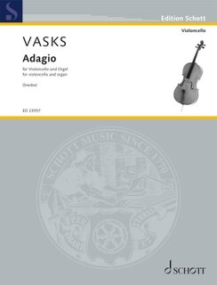 Schott Music Vasks, Peteris (Sneibe): Adagio from Concerto No. 2 for Cello and String Orchestra (reduction for cello and organ) Schott