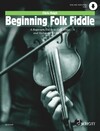 HAL LEONARD Haigh, C.: Beginning Folk Fiddle; A Beginner's Guide to Folk Styles and Technique on the Violin (violin, online audio) SCHOTT