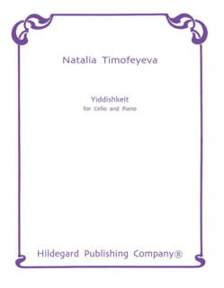 Hildegard Publishing Company Timofeyeva: Yiddishkeit (cello and piano) | Metzler Violins