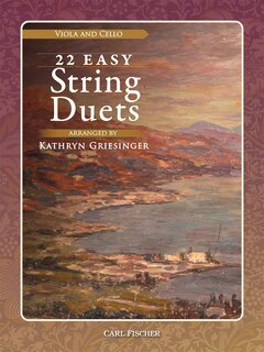 Carl Fischer Griesinger K.: 22 Easy String Duets (Viola & Cello) | Metzler Violins