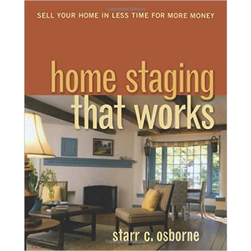 “Home Staging That Works” Starr Osborne