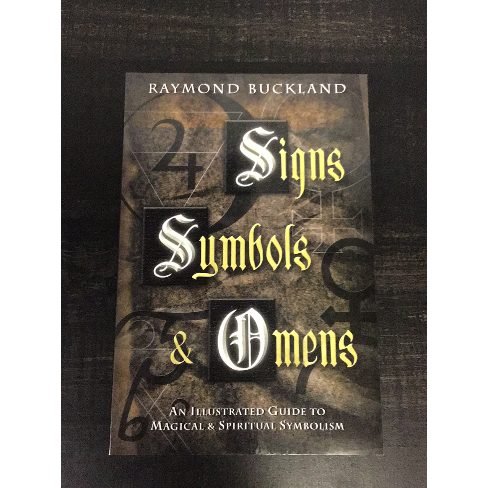 Signs, Symbols & Omens - Raymond Buckland