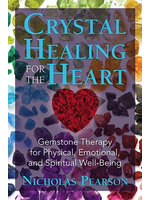 Crystal Healing for the Heart