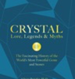 Crystal Lore, Legends and Myths