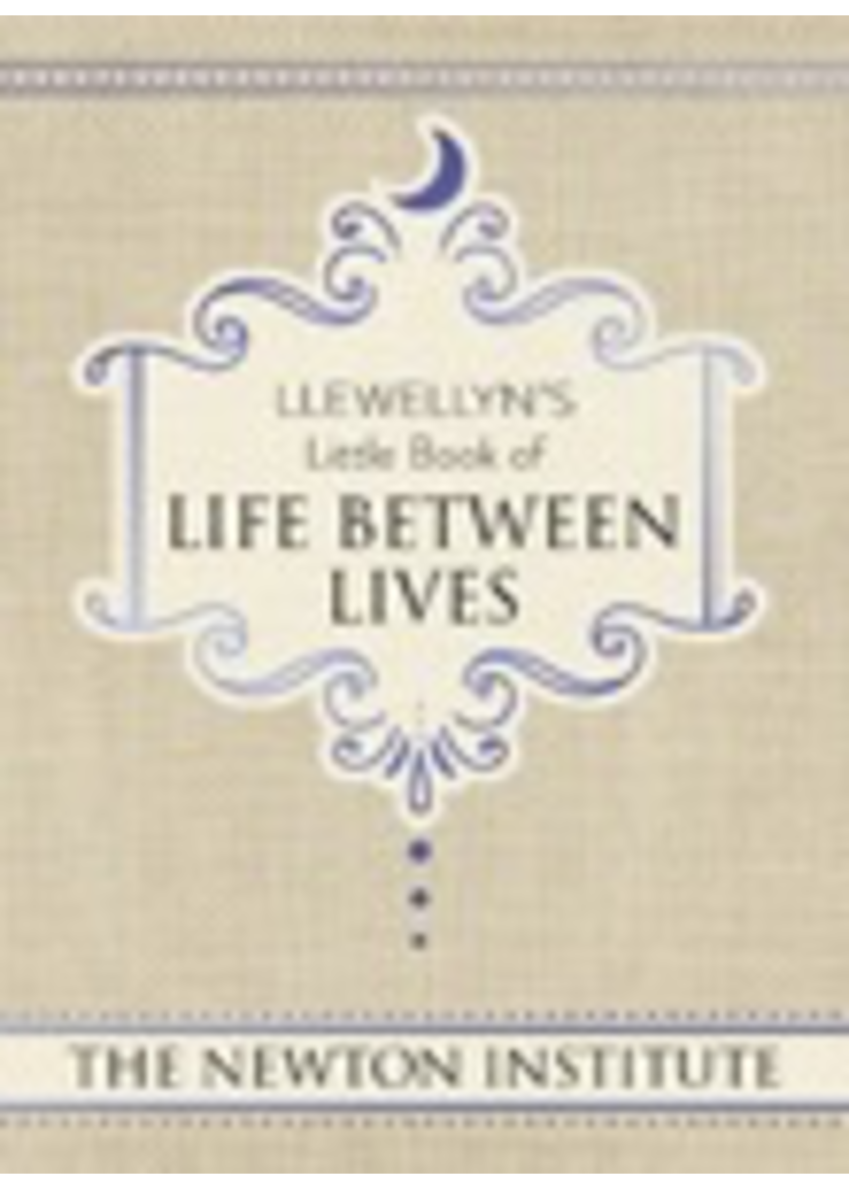 Llewellyn’s Little Book of Life Between Lives