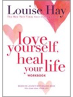 Love Yourself, Heal Your Life Workbook