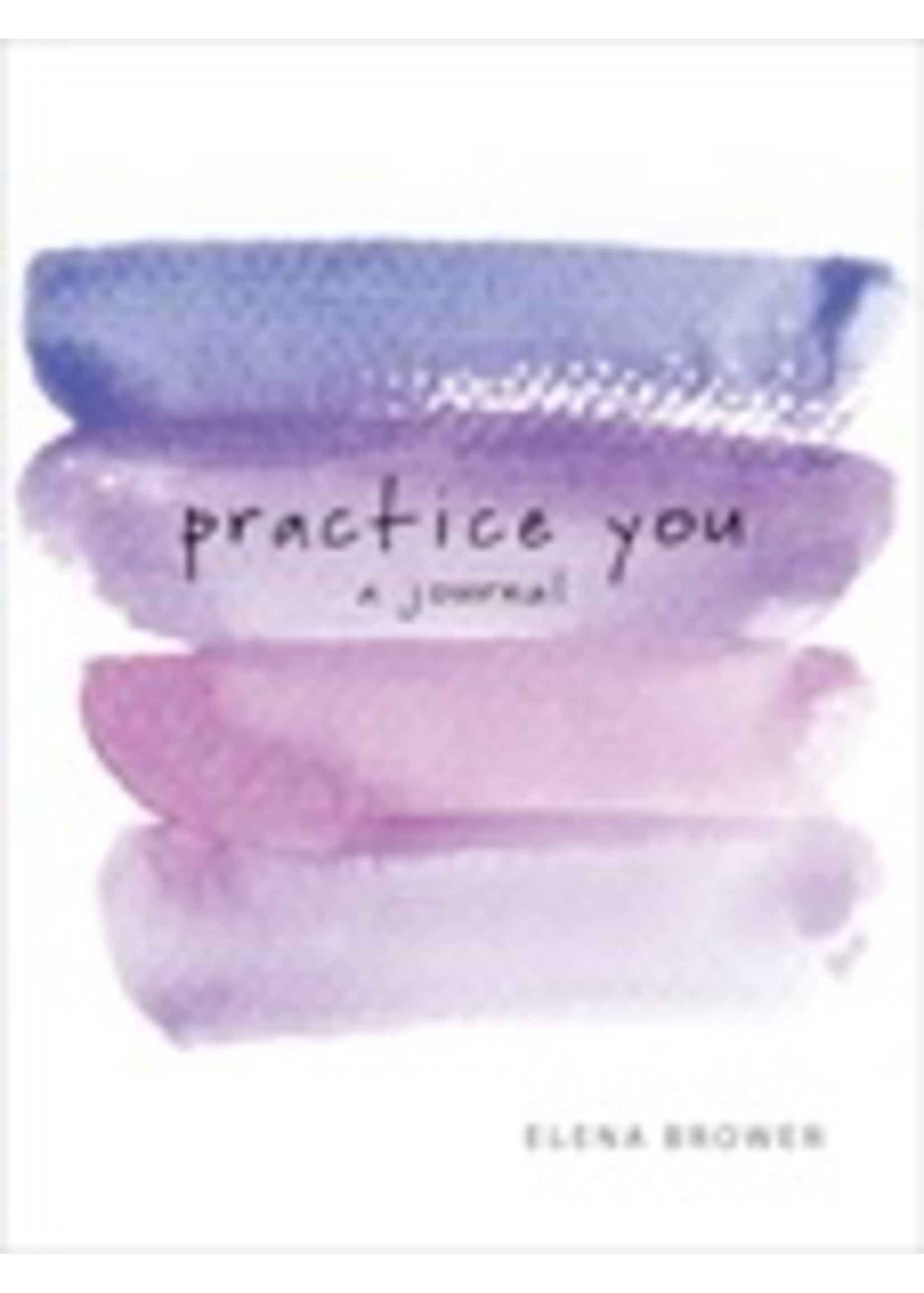 Practice You ~ A Journal