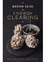 Modern Guide To Energy Clearing