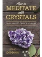 How to Meditate With Crystals