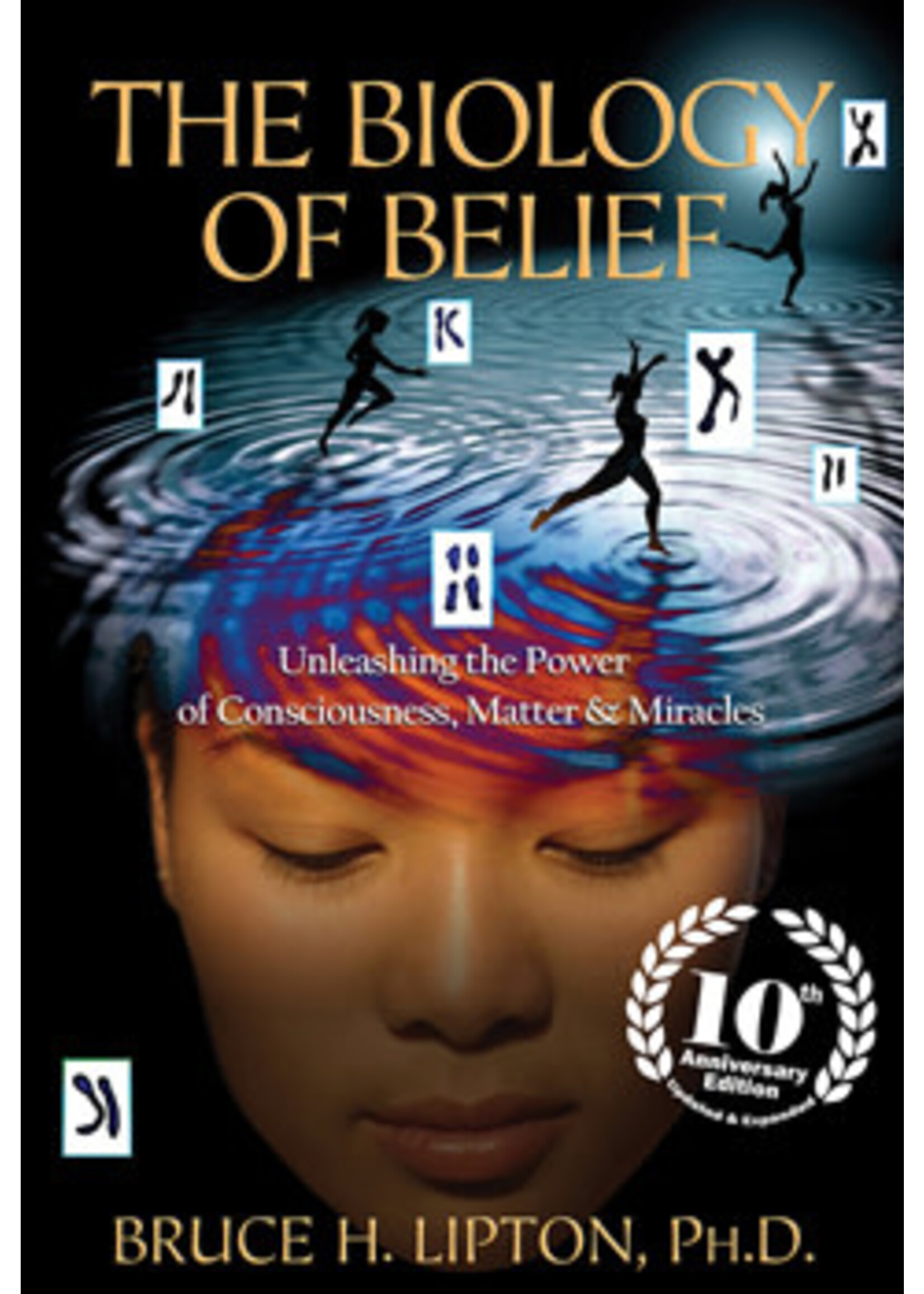 Biology of Belief 10th Anniversary