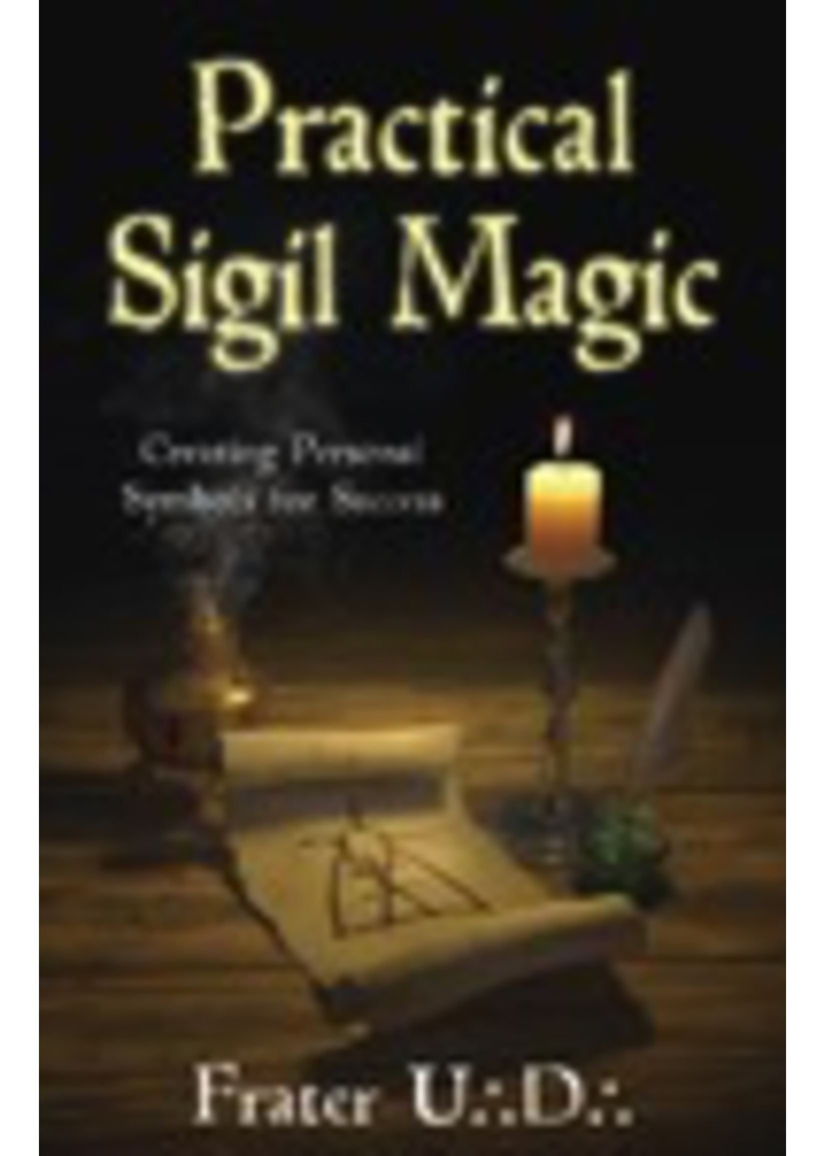 Practical Sigil Magic