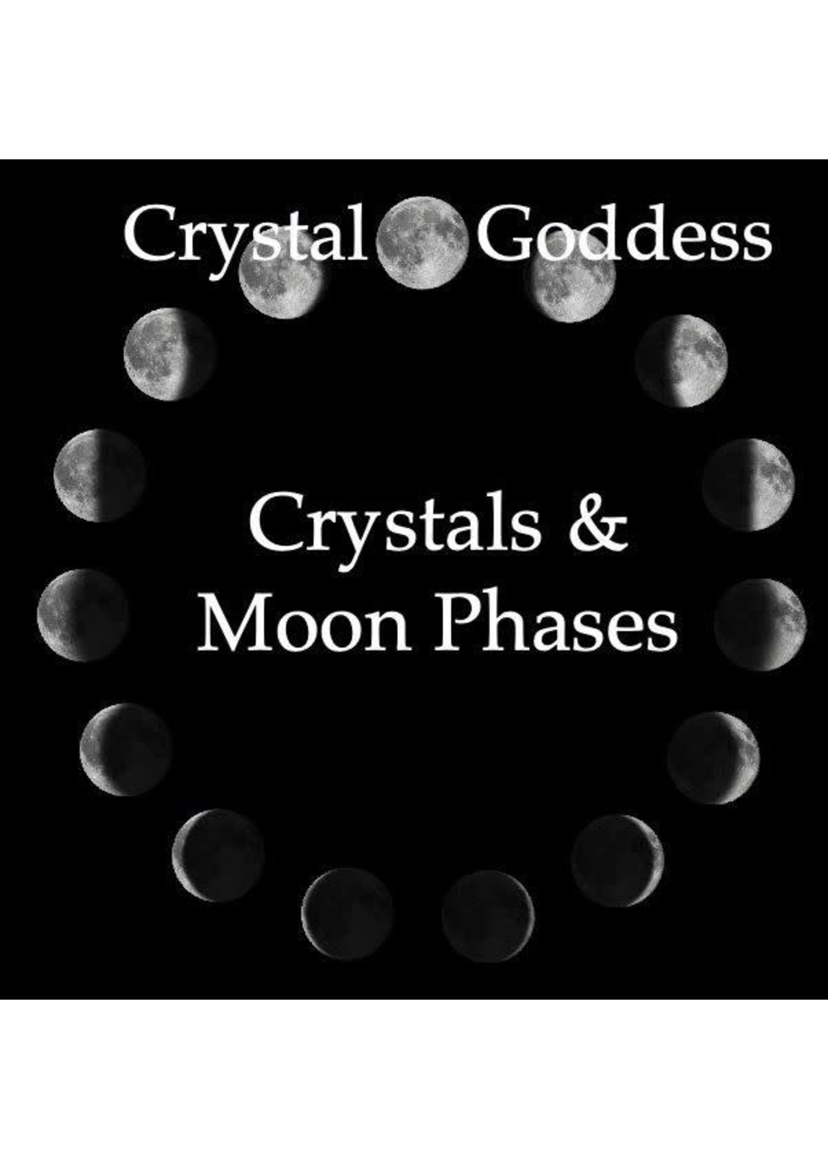 Crystal Goddess Class 19 Crystals and the Moon Phases