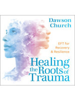 Healing the Roots of Trauma