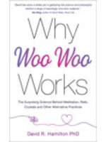 Why Woo-Woo Works