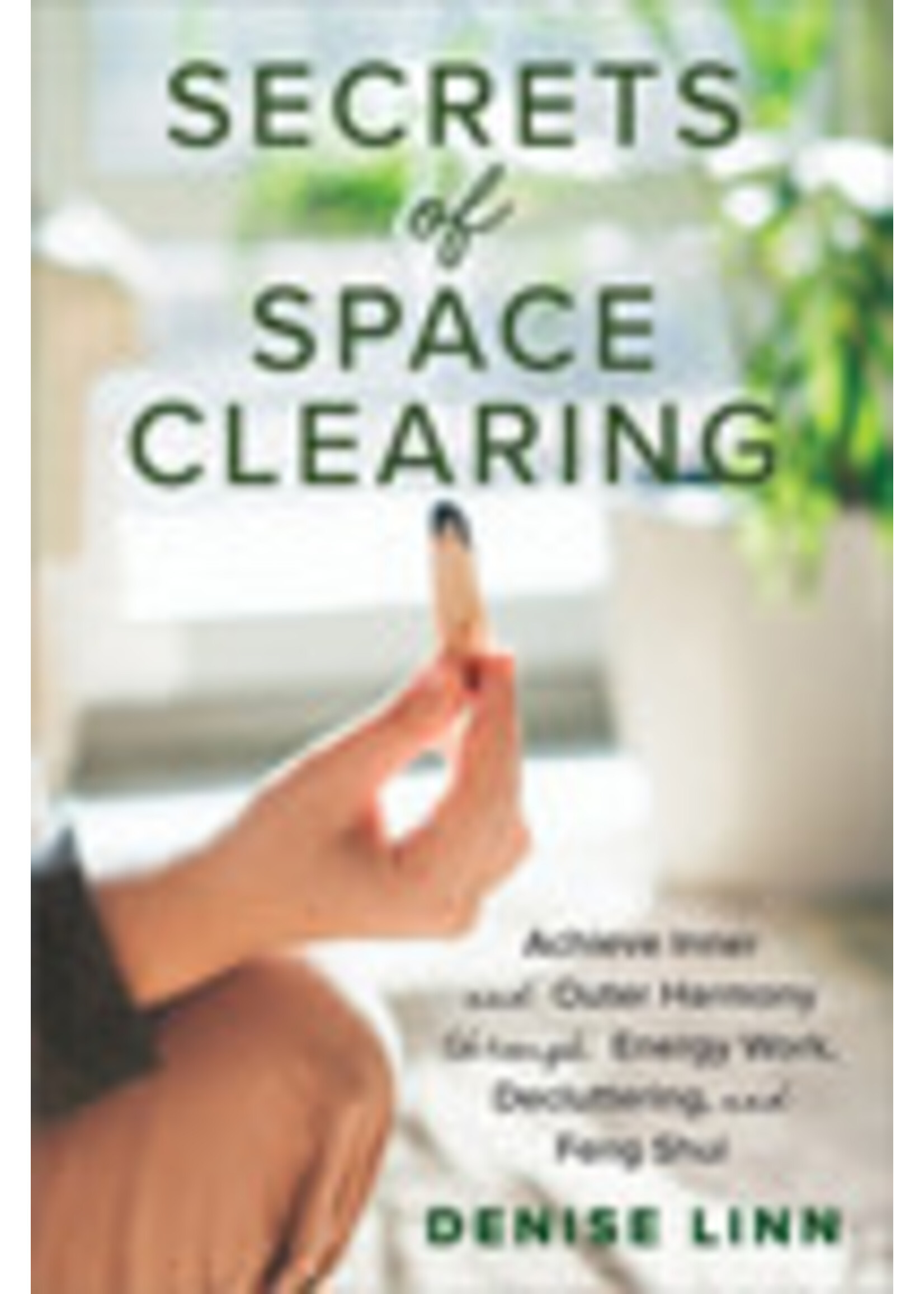 Secrets of  Space Clearing