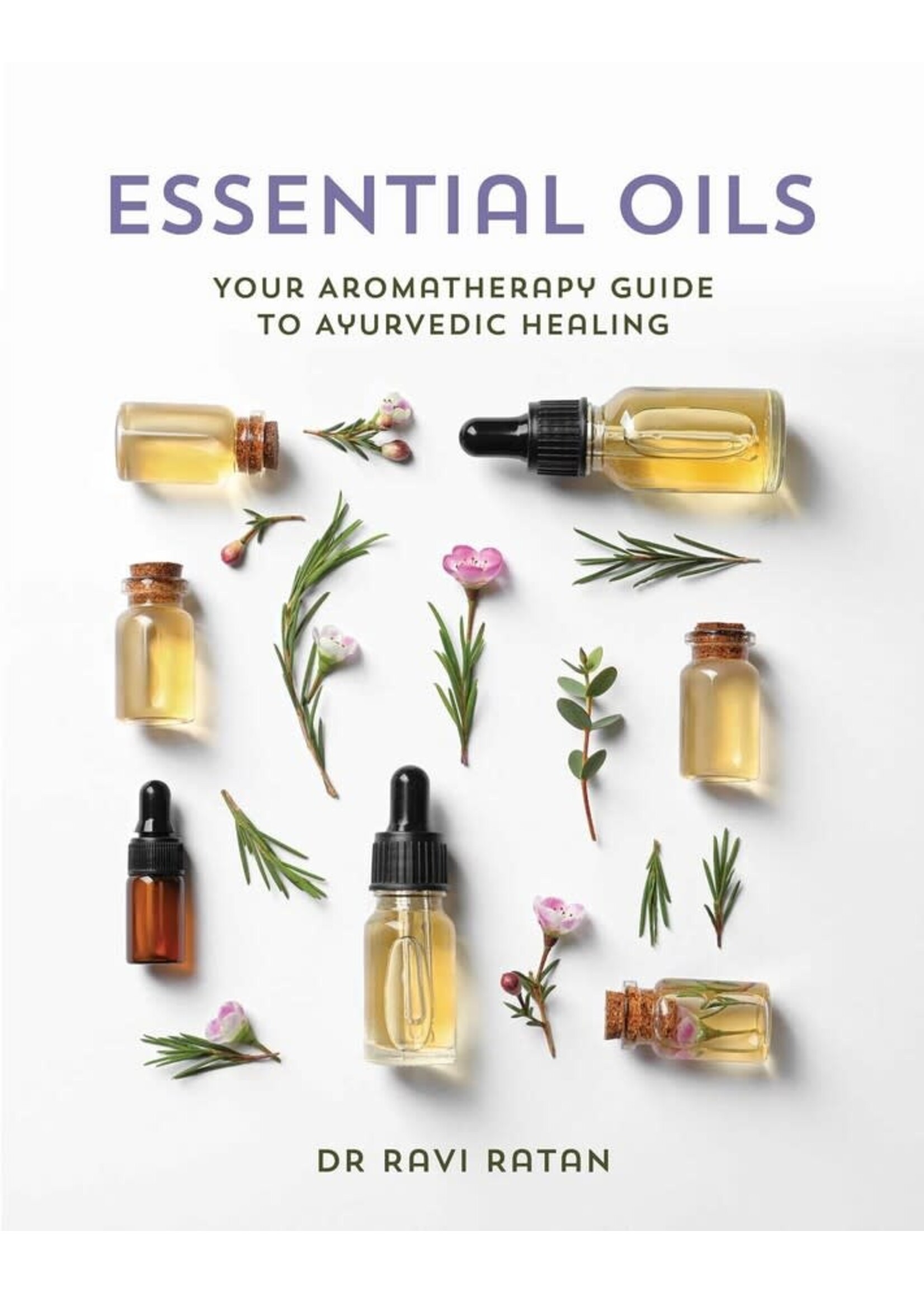 Essential Oils ~ Your Aromatherapy Guide