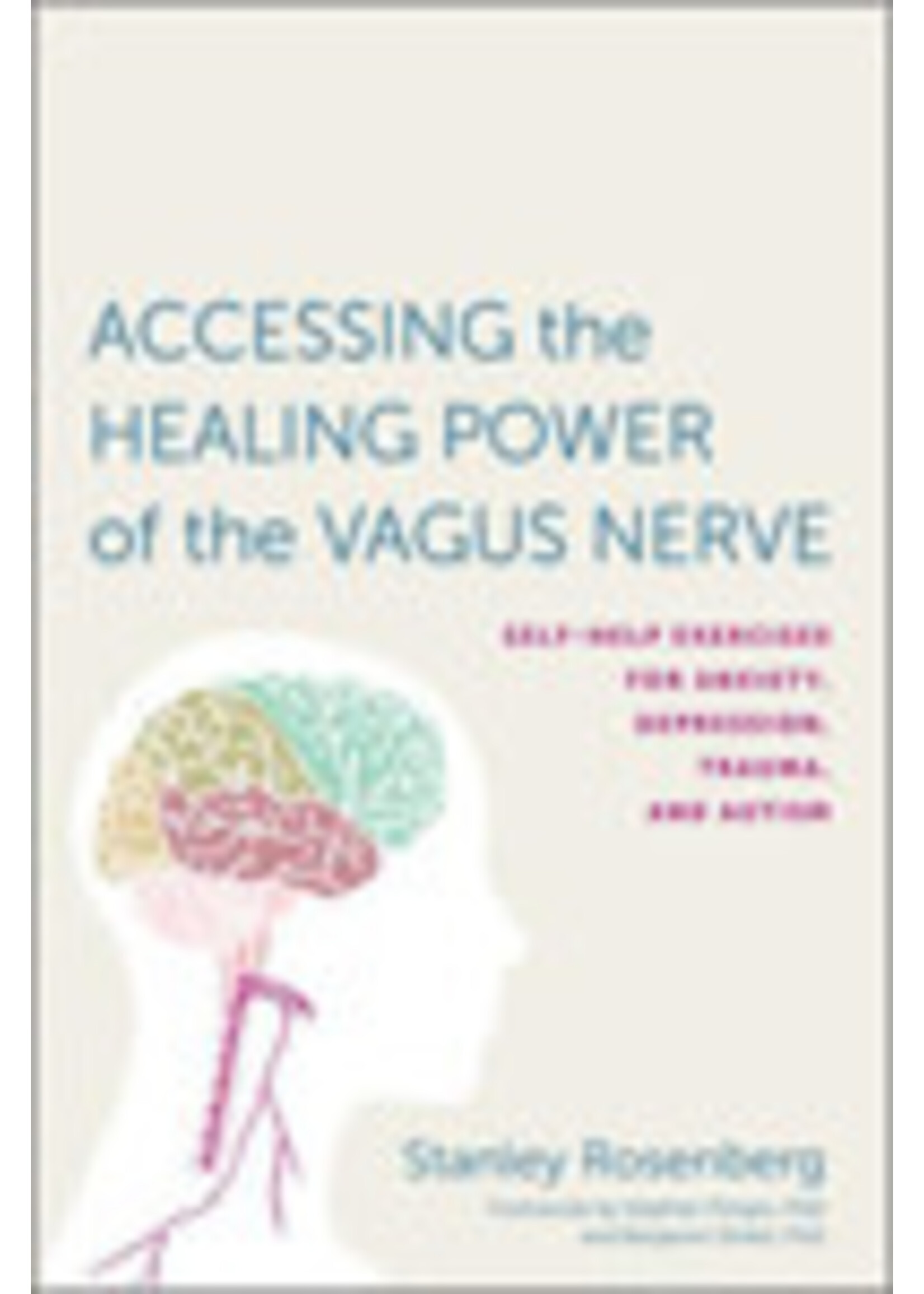 Accessing the Healing Power of the Vagus Nerve