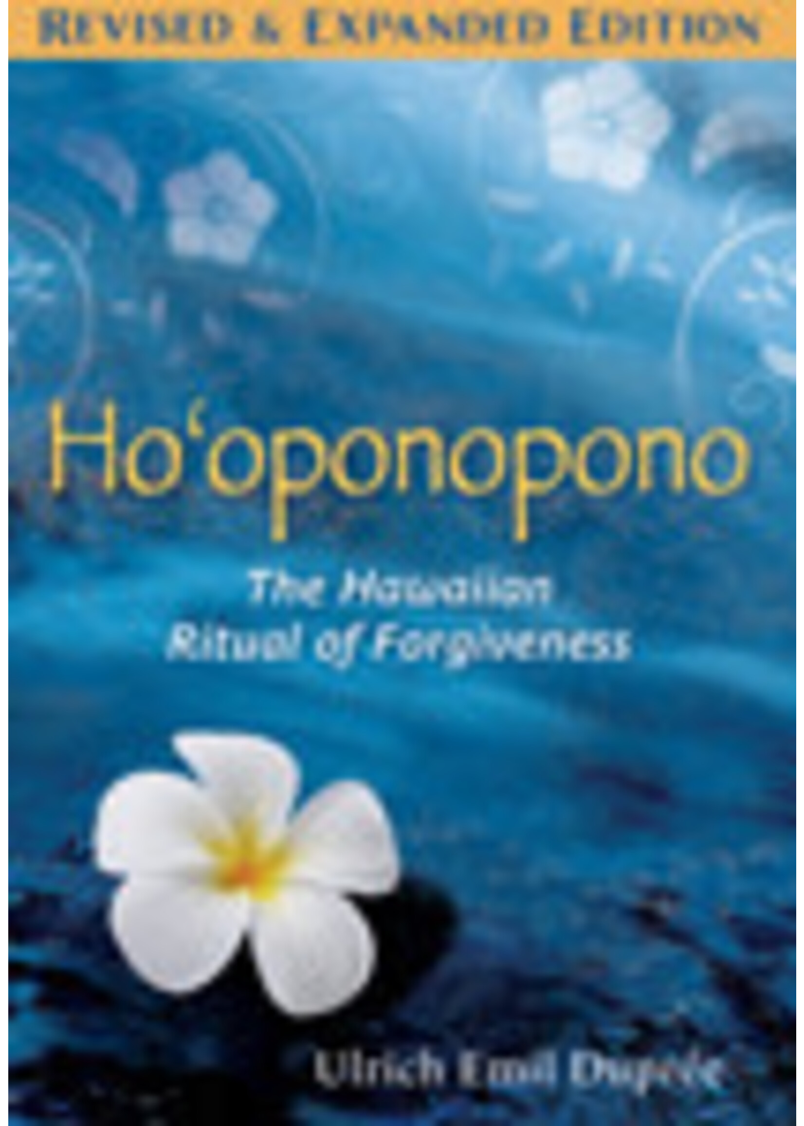 Ho'oponopono - the Hawaiian Ritual of Forgiveness