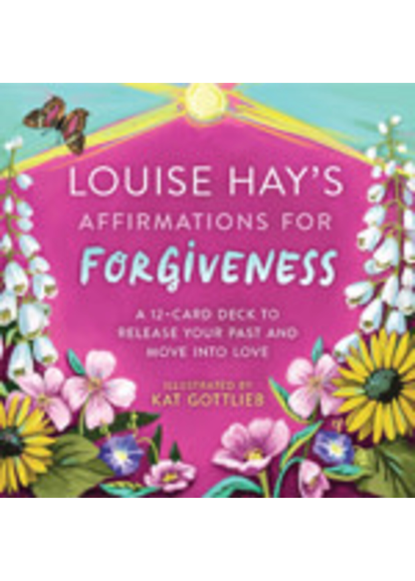 Louise Hay's Affirmations for Forgiveness