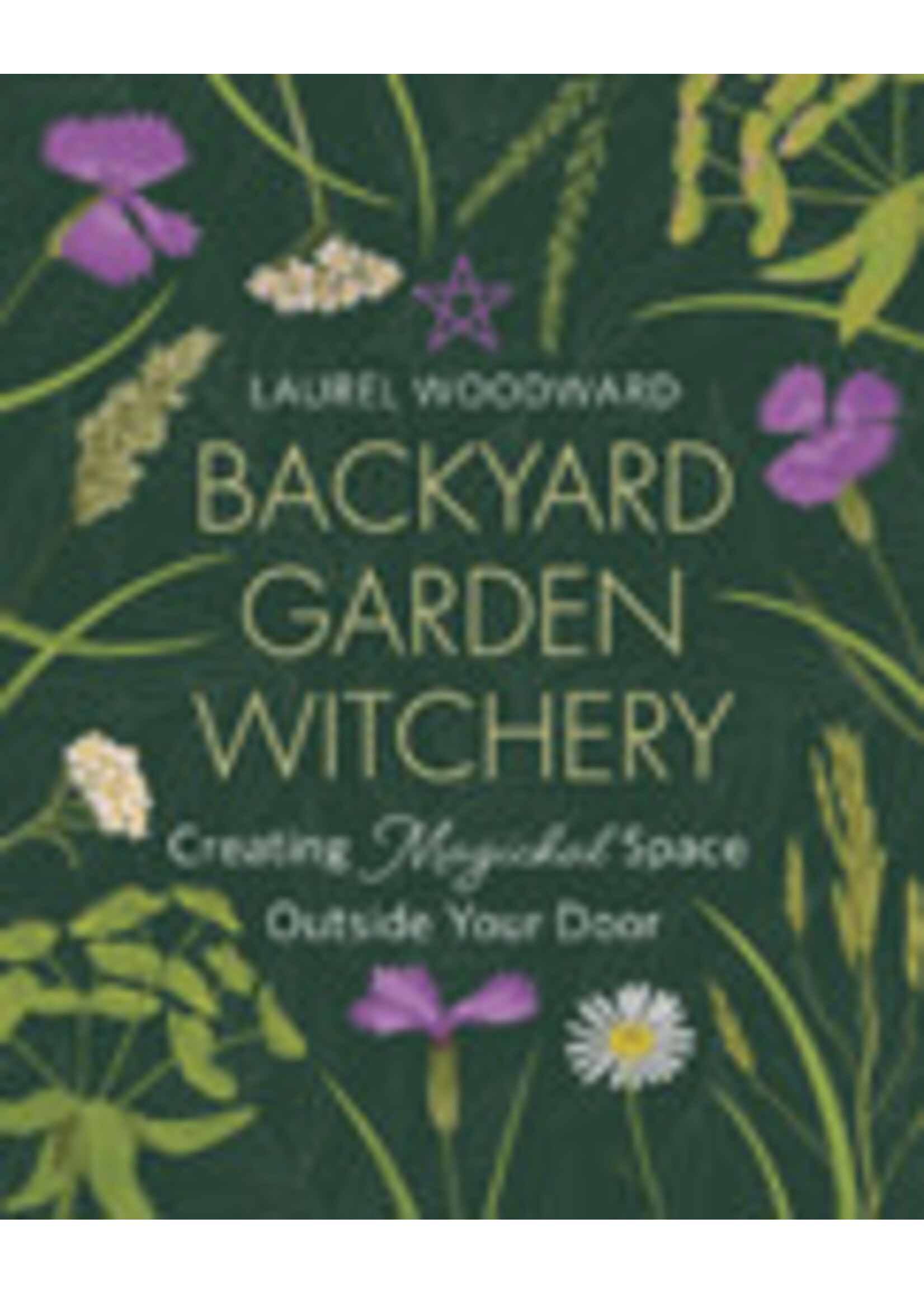 Backyard Garden Witchery