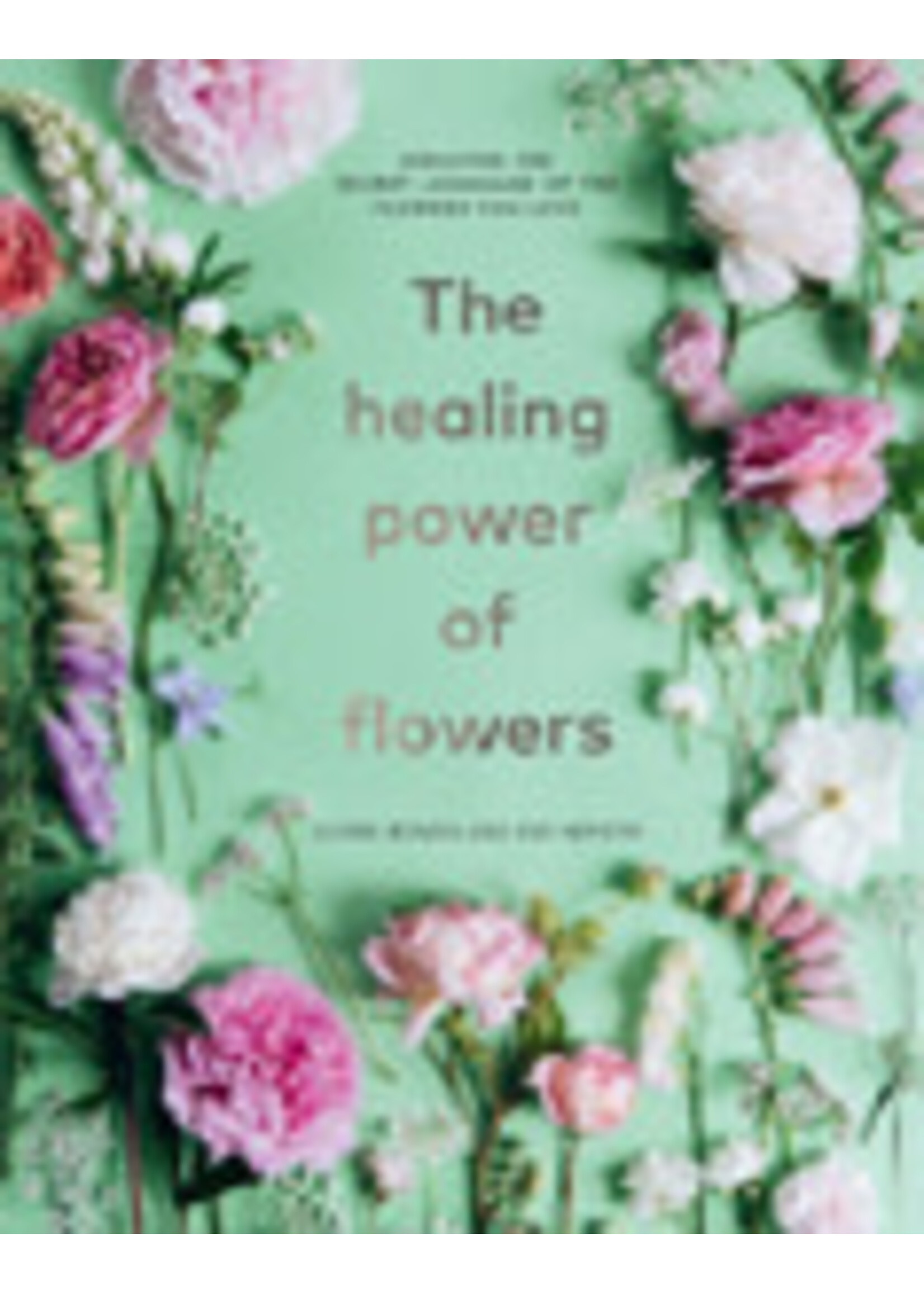 Healing Power of Flowers