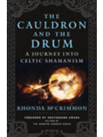 Cauldron and the Drum - A Journey into Celtic Shamanism