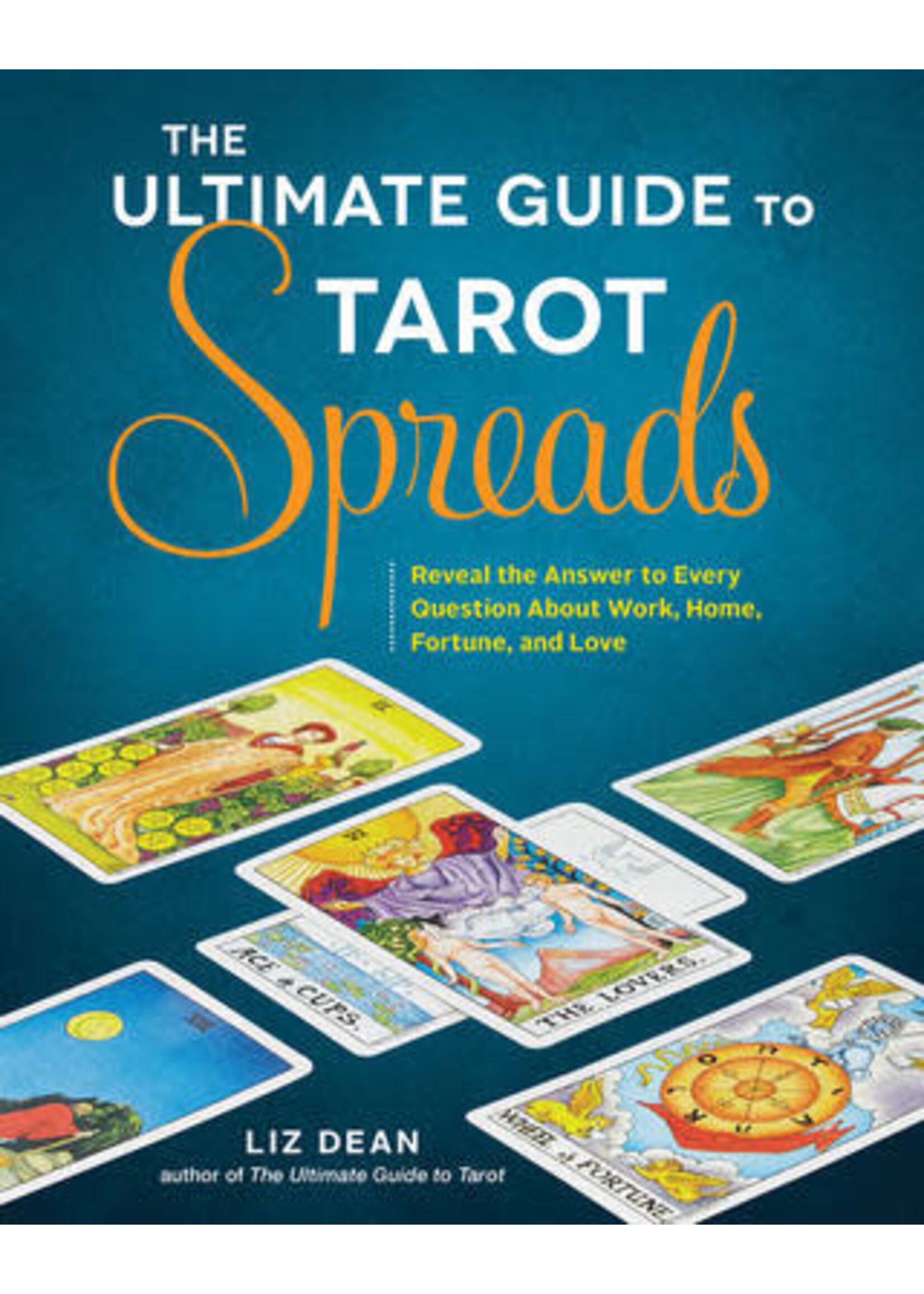 Ultimate Guide to Tarot Spreads