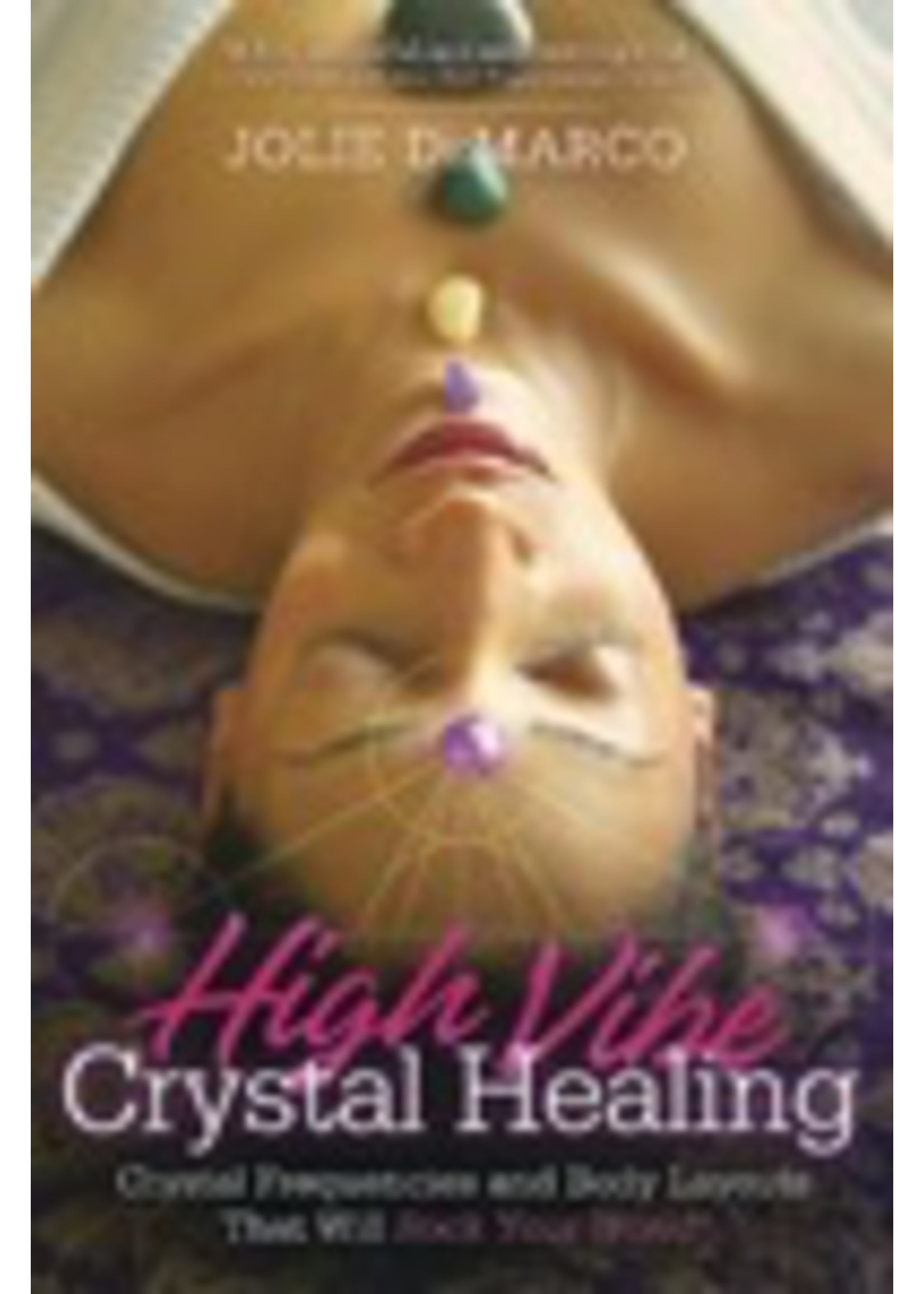 High Vibe Crystal Healing