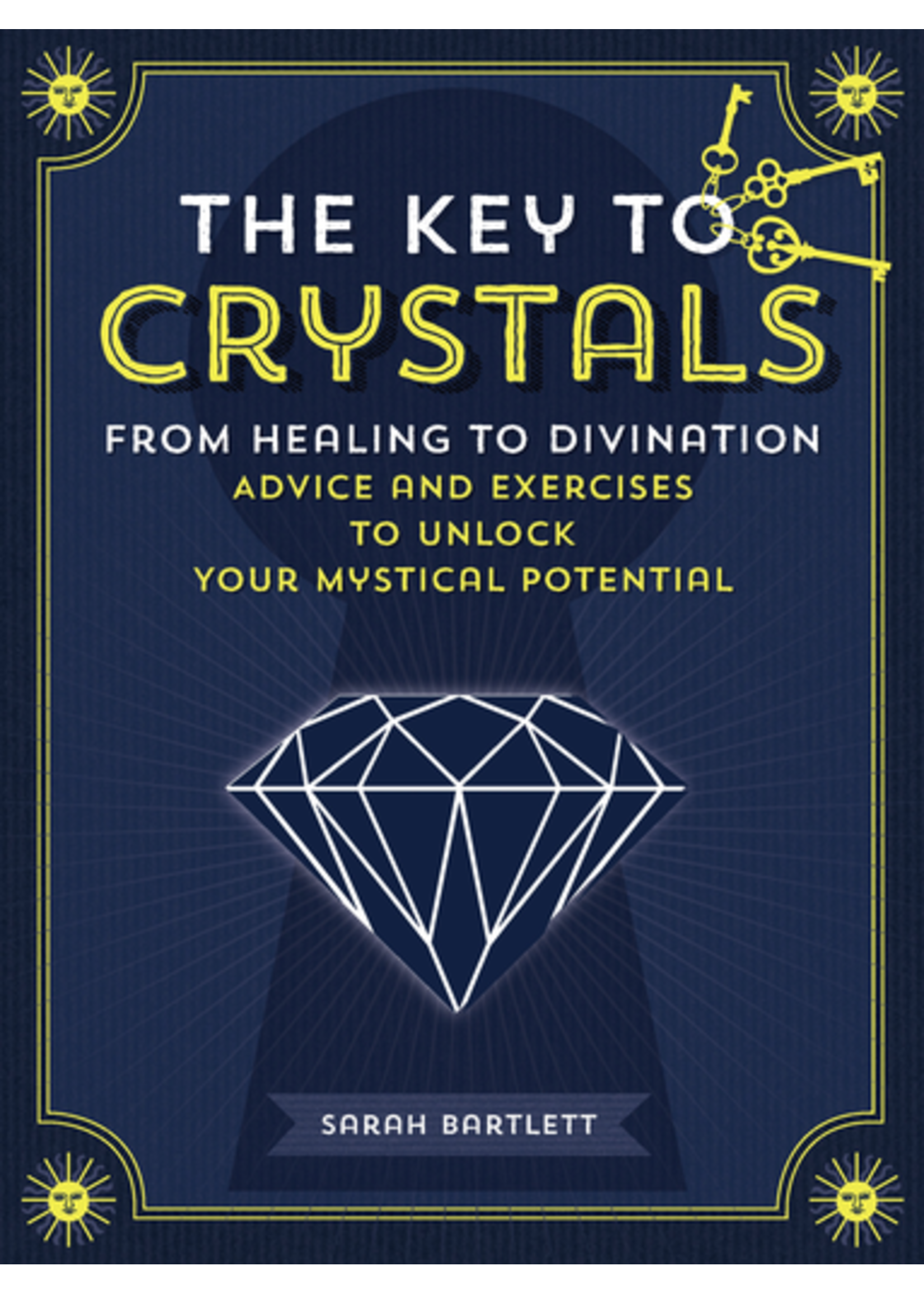 Key to Crystals: From Healing to Divination