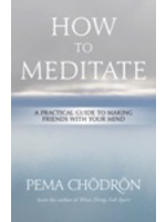 How to Meditate