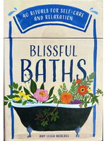 Blissful Baths ~ 40 Rituals for Self-Care