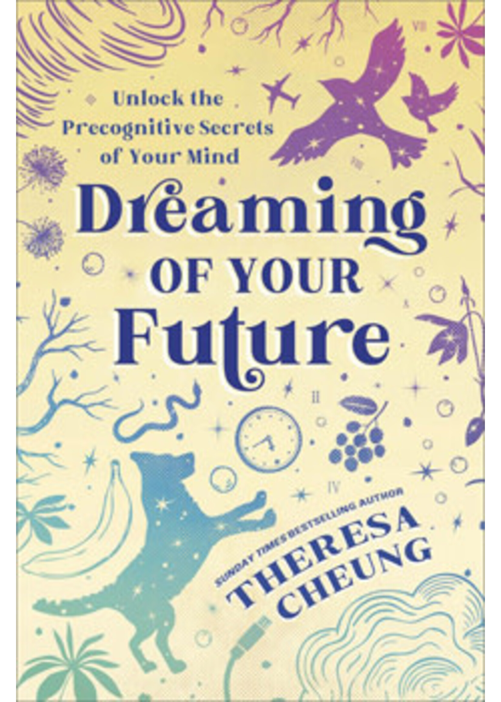 Dreaming of Your Future