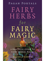 Pagan - Portals - Fairy Herbs for Fairy Magic